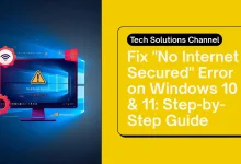Fix 'No Internet Secured' Error on Windows 10 and 11: Step-by-Step Guide.